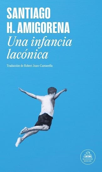 UNA INFANCIA LACÓNICA | 9788439739579 | AMIGORENA, SANTIAGO H. | Libreria Geli - Librería Online de Girona - Comprar libros en catalán y castellano