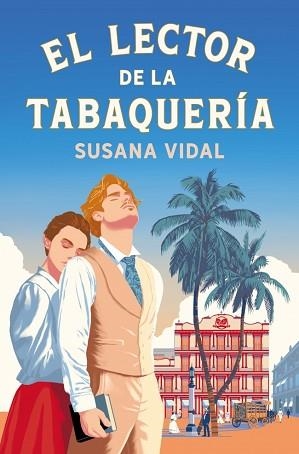 EL LECTOR DE LA TABAQUERÍA | 9788425372865 | VIDAL, SUSANA | Libreria Geli - Librería Online de Girona - Comprar libros en catalán y castellano