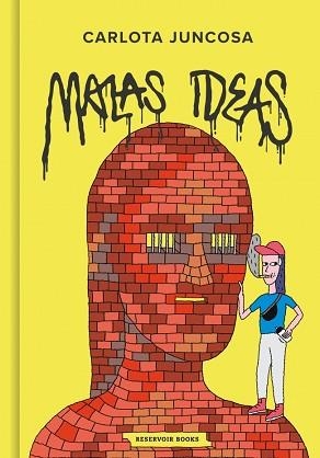 MALAS IDEAS | 9791387740306 | JUNCOSA, CARLOTA | Llibreria Geli - Llibreria Online de Girona - Comprar llibres en català i castellà