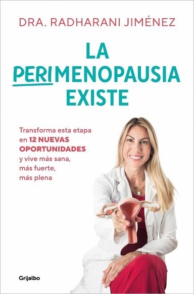 LA PERIMENOPAUSIA EXISTE | 9788425371202 | JIMÉNEZ, RADHARANI | Llibreria Geli - Llibreria Online de Girona - Comprar llibres en català i castellà