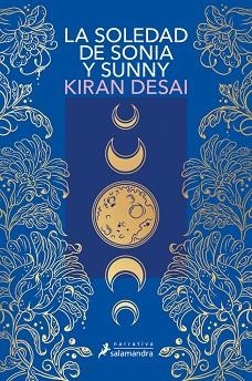 LA SOLEDAD DE SONIA Y SUNNY | 9791387640057 | DESAI, KIRAN | Llibreria Geli - Llibreria Online de Girona - Comprar llibres en català i castellà