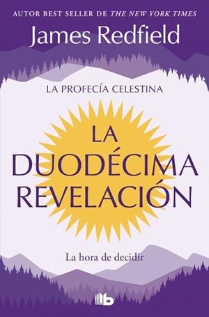 LA DUODÉCIMA REVELACIÓN (LA PROFECÍA CELESTINA 4) | 9791387652654 | REDFIELD, JAMES | Llibreria Geli - Llibreria Online de Girona - Comprar llibres en català i castellà