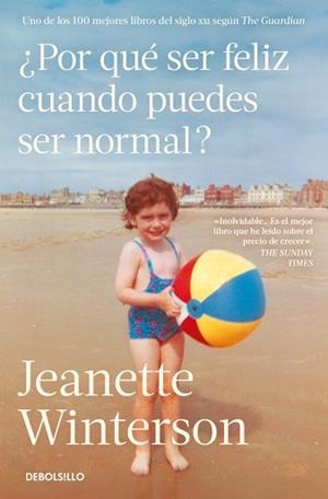 POR QUÉ SER FELIZ CUANDO PUEDES SER NORMAL? | 9788466380270 | WINTERSON, JEANETTE | Libreria Geli - Librería Online de Girona - Comprar libros en catalán y castellano