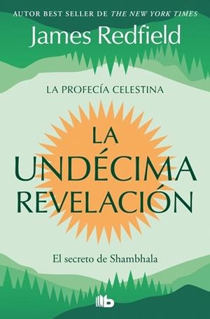 LA UNDÉCIMA REVELACIÓN (LA PROFECÍA CELESTINA 3) | 9791387652647 | REDFIELD, JAMES | Llibreria Geli - Llibreria Online de Girona - Comprar llibres en català i castellà