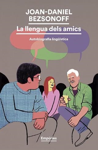 LA LLENGUA DELS AMICS | 9791387736279 | BEZSONOFF, JOAN-DANIEL | Llibreria Geli - Llibreria Online de Girona - Comprar llibres en català i castellà