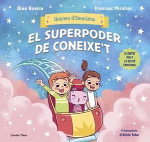 UNIVERS D'EMOCIONS-2.EL SUPERPODER DE CONEIXE'T | 9791387903572 | ROVIRA, ÁLEX/MIRALLES, FRANCESC | Libreria Geli - Librería Online de Girona - Comprar libros en catalán y castellano