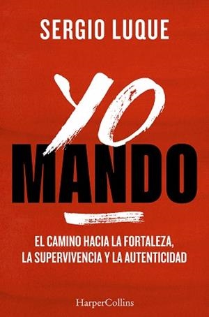 YO MANDO | 9788410645042 | LUQUE, SERGIO | Llibreria Geli - Llibreria Online de Girona - Comprar llibres en català i castellà
