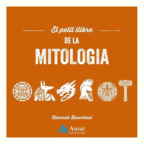 EL PETIT LLIBRE DE LA MITOLOGIA | 9788410451469 | BOWSTEAD, HANNAH | Llibreria Geli - Llibreria Online de Girona - Comprar llibres en català i castellà