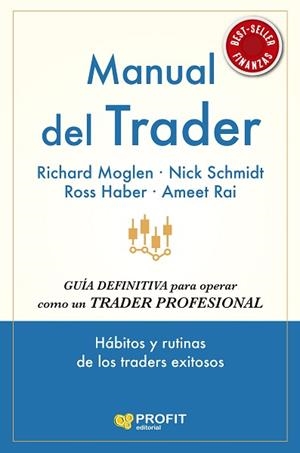 MANUAL DEL TRADER | 9791387796228 | MOGLEN, RICHARD/SCHMIDT, NICK/RAI, AMEET/HABER, ROSS | Libreria Geli - Librería Online de Girona - Comprar libros en catalán y castellano