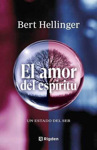 EL AMOR DEL ESPÍRITU | 9788494998454 | HELLINGER, BERT | Llibreria Geli - Llibreria Online de Girona - Comprar llibres en català i castellà