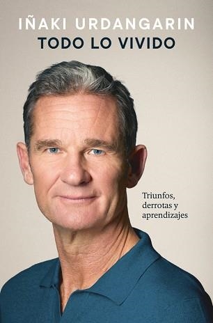 TODO LO VIVIDO | 9788425374579 | URDANGARIN, IÑAKI | Llibreria Geli - Llibreria Online de Girona - Comprar llibres en català i castellà