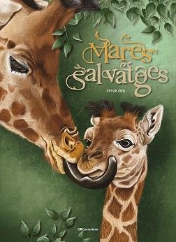 MARES SALVATGES | 9788413565286 | JANS, JESSIE | Llibreria Geli - Llibreria Online de Girona - Comprar llibres en català i castellà