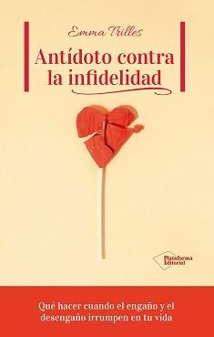 ANTÍDOTO CONTRA LA INFIDELIDAD | 9791387813734 | TRILLES, EMMA | Llibreria Geli - Llibreria Online de Girona - Comprar llibres en català i castellà