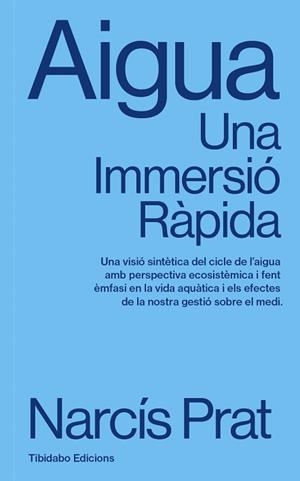 AIGUA.UNA IMMERSIÓ RÀPIDA | 9791387633134 | PRAT, NARCÍS | Libreria Geli - Librería Online de Girona - Comprar libros en catalán y castellano