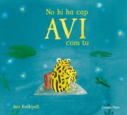 NO HI HA CAP AVI COM TU | 9791387782832 | RACKLYEFT, JESS | Llibreria Geli - Llibreria Online de Girona - Comprar llibres en català i castellà