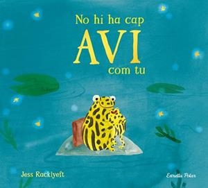 NO HI HA CAP AVI COM TU | 9791387782832 | RACKLYEFT, JESS | Llibreria Geli - Llibreria Online de Girona - Comprar llibres en català i castellà