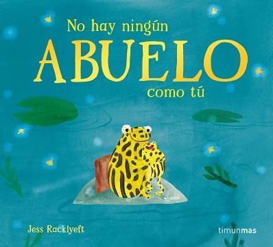 NO HAY NINGÚN ABUELO COMO TÚ | 9788408310990 | RACKLYEFT, JESS | Llibreria Geli - Llibreria Online de Girona - Comprar llibres en català i castellà