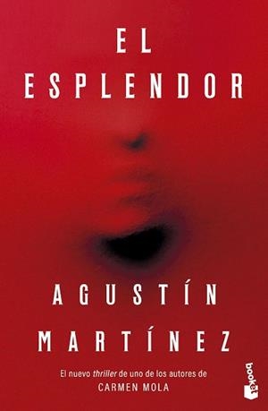 EL ESPLENDOR | 9788408315148 | MARTÍNEZ, AGUSTÍN | Libreria Geli - Librería Online de Girona - Comprar libros en catalán y castellano