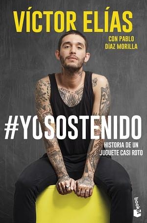 YO SOSTENIDO | 9788408315445 | ELÍAS, VÍCTOR | Libreria Geli - Librería Online de Girona - Comprar libros en catalán y castellano