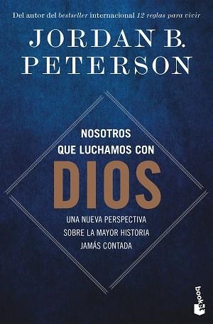 NOSOTROS QUE LUCHAMOS CON DIOS | 9788408315537 | PETERSON, JORDAN B. | Llibreria Geli - Llibreria Online de Girona - Comprar llibres en català i castellà