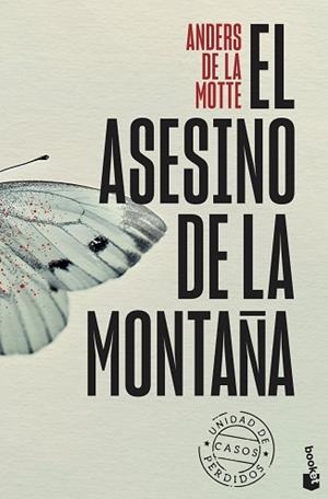 EL ASESINO DE LA MONTAÑA (UNIDAD DE CASOS PERDIDOS, 1) | 9788408315544 | MOTTE, ANDERS DE LA | Libreria Geli - Librería Online de Girona - Comprar libros en catalán y castellano