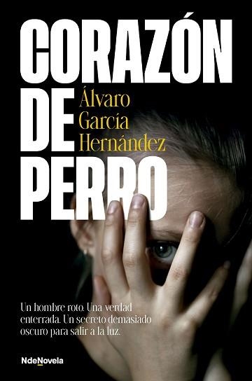 CORAZÓN DE PERRO | 9788410140424 | GARCÍA HERNÁNDEZ, ÁLVARO | Llibreria Geli - Llibreria Online de Girona - Comprar llibres en català i castellà