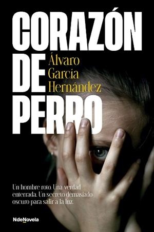 CORAZÓN DE PERRO | 9788410140424 | GARCÍA HERNÁNDEZ, ÁLVARO | Llibreria Geli - Llibreria Online de Girona - Comprar llibres en català i castellà