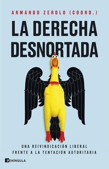 LA DERECHA DESNORTADA | 9788411004596 | ZEROLO DURÁN, ARMANDO/PELÁEZ, JOSÉ F. | Llibreria Geli - Llibreria Online de Girona - Comprar llibres en català i castellà