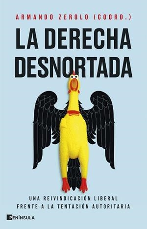 LA DERECHA DESNORTADA | 9788411004596 | ZEROLO DURÁN, ARMANDO/PELÁEZ, JOSÉ F. | Llibreria Geli - Llibreria Online de Girona - Comprar llibres en català i castellà
