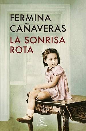 LA SONRISA ROTA | 9788467080261 | CAÑAVERAS, FERMINA | Llibreria Geli - Llibreria Online de Girona - Comprar llibres en català i castellà