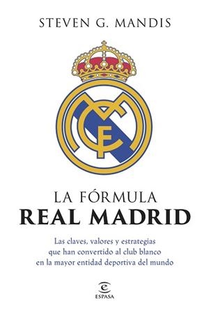 LA FÓRMULA REAL MADRID | 9788467080391 | G. MANDIS, STEVEN | Llibreria Geli - Llibreria Online de Girona - Comprar llibres en català i castellà