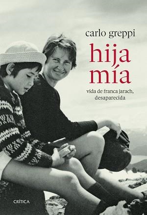 HIJA MÍA | 9788491998440 | GREPPI, CARLO | Libreria Geli - Librería Online de Girona - Comprar libros en catalán y castellano