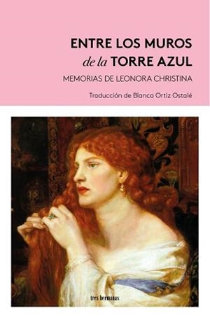 ENTRE LOS MUROS DE LA TORRE AZUL | 9788419243737 | ULFELDT, LEONORA CHRISTINA | Libreria Geli - Librería Online de Girona - Comprar libros en catalán y castellano
