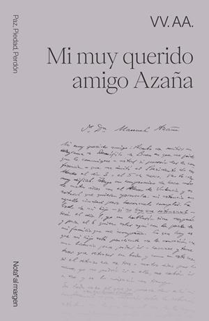MI MUY QUERIDO AMIGO AZAÑA | 9791399161700 | Libreria Geli - Librería Online de Girona - Comprar libros en catalán y castellano