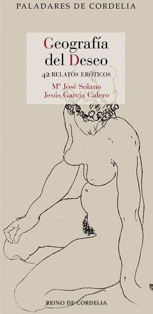 GEOGRAFÍA DEL DESEO | 9791387599218 | SOLANO, MARÍA JOSÉ/GARCÍA CALERO, JESÚS | Llibreria Geli - Llibreria Online de Girona - Comprar llibres en català i castellà