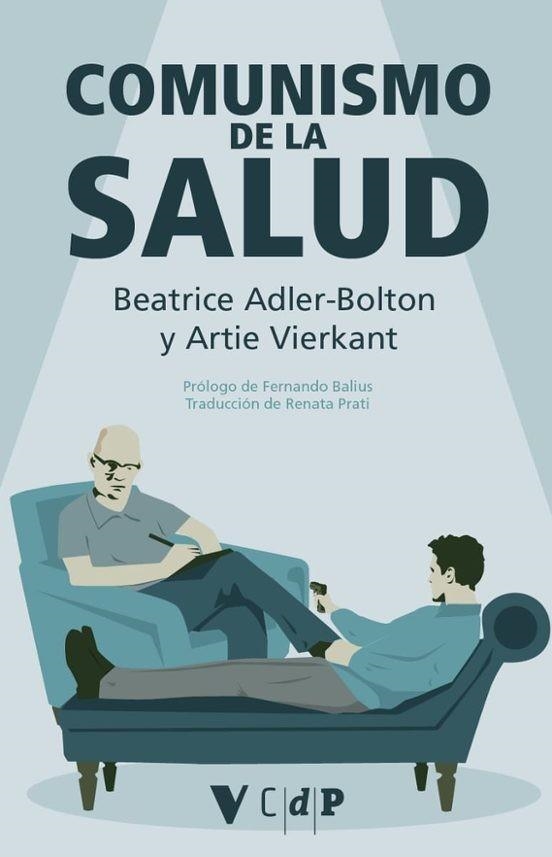 COMUNISMO DE LA SALUD | 9791387872762 | BEATRICE ADLER-BOLTON / ARTIE VIERKANT | Llibreria Geli - Llibreria Online de Girona - Comprar llibres en català i castellà