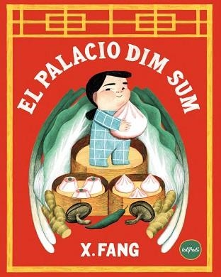 EL PALACIO DIM SUM | 9788412991987 | FANG, SUSAN | Llibreria Geli - Llibreria Online de Girona - Comprar llibres en català i castellà