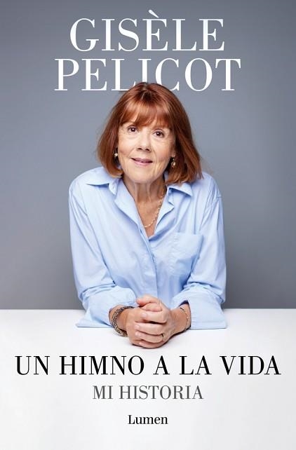 UN HIMNO A LA VIDA.MI HISTORIA | 9788426433213 | PELICOT, GISÈLE | Llibreria Geli - Llibreria Online de Girona - Comprar llibres en català i castellà