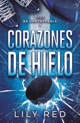CORAZONES DE HIELO | 9788410391307 | RED, LILY | Llibreria Geli - Llibreria Online de Girona - Comprar llibres en català i castellà