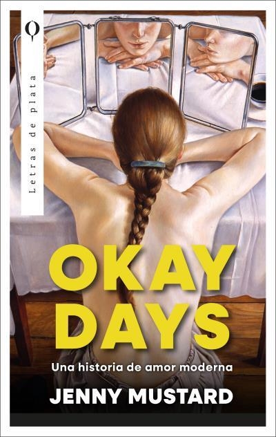 OKAY DAYS.UNA HISTORIA DE AMOR MODERNA | 9788410439146 | MUSTARD, JENNY | Llibreria Geli - Llibreria Online de Girona - Comprar llibres en català i castellà