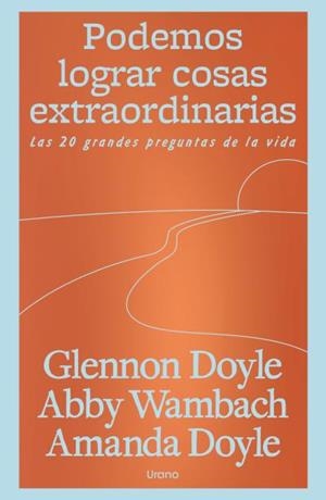 PODEMOS LOGRAR COSAS EXTRAORDINARIAS | 9791387662219 | DOYLE MELTON, GLENNON/WAMBACH, ABBY/DOYLE, AMANDA | Llibreria Geli - Llibreria Online de Girona - Comprar llibres en català i castellà
