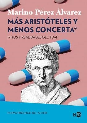 MÁS ARISTÓTELES Y MENOS CONCERTA | 9791387967253 | PÉREZ ÁLVAREZ, MARINO | Llibreria Geli - Llibreria Online de Girona - Comprar llibres en català i castellà
