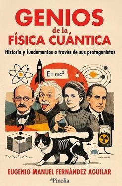 GENIOS DE LA FÍSICA CUÁNTICA | 9791387556976 | EUGENIO MANUEL FERNÁNDEZ AGUILAR | Llibreria Geli - Llibreria Online de Girona - Comprar llibres en català i castellà