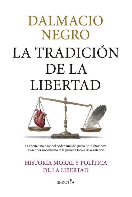 LA TRADICIÓN DE LA LIBERTAD | 9791387812461 | DALMACIO NEGRO | Llibreria Geli - Llibreria Online de Girona - Comprar llibres en català i castellà