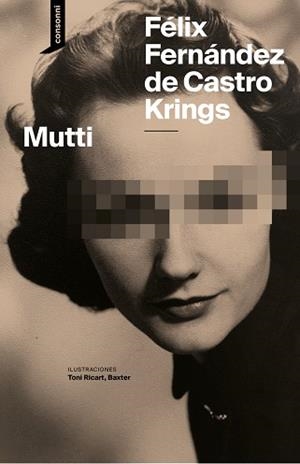 MUTTI (EDICIÓN EN CASTELLANO) | 9788419490742 | FERNÁNDEZ DE CASTRO KRIGNS, FÉLIX | Llibreria Geli - Llibreria Online de Girona - Comprar llibres en català i castellà