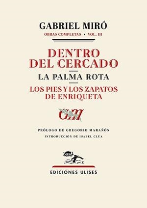 DENTRO DEL CERCADO. LA PALMA ROTA. LOS PIES Y LOS ZAPATOS DE ENRIQUETA | 9788419026286 | MIRÓ, GABRIEL | Llibreria Geli - Llibreria Online de Girona - Comprar llibres en català i castellà