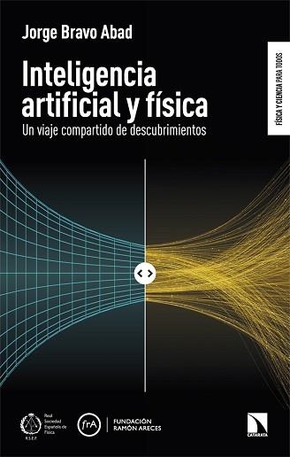 INTELIGENCIA ARTIFICIAL Y FÍSICA | 9788410675353 | BRAVO ABAD, JORGE | Llibreria Geli - Llibreria Online de Girona - Comprar llibres en català i castellà