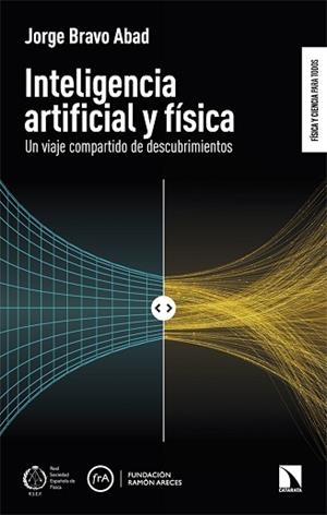 INTELIGENCIA ARTIFICIAL Y FÍSICA | 9788410675353 | BRAVO ABAD, JORGE | Llibreria Geli - Llibreria Online de Girona - Comprar llibres en català i castellà