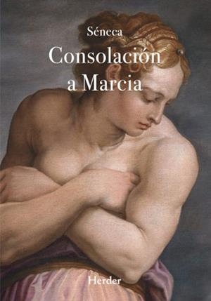 CONSOLACIÓN A MARCIA | 9788425453267 | SÉNECA, LUCIO ANNEO | Llibreria Geli - Llibreria Online de Girona - Comprar llibres en català i castellà