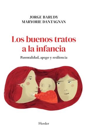 LOS BUENOS TRATOS A LA INFANCIA | 9788425453090 | BARUDY, JORGE/DANTAGNAN, MARYORIE | Llibreria Geli - Llibreria Online de Girona - Comprar llibres en català i castellà